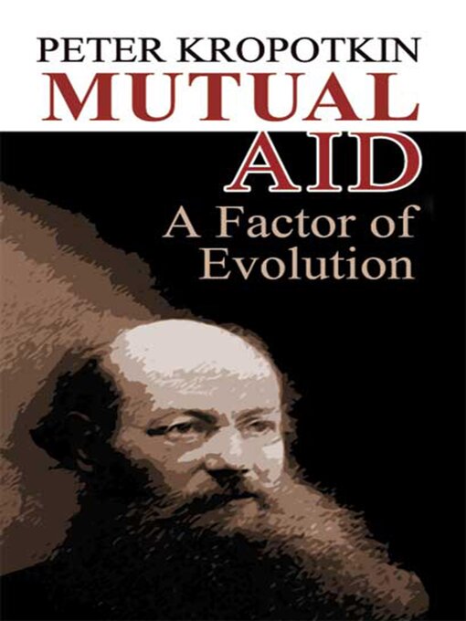 Title details for Mutual Aid by Peter Kropotkin - Available